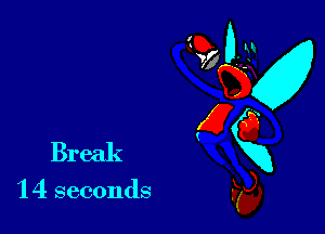 Break

'14 seconds

95? 0-31
QKx
E6
Kg),