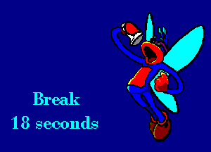 Break

'18 seconds

95? 0-31
QKx
E6
Kg),