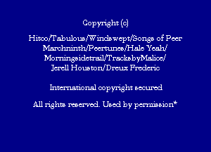 COPYI'isht (o)

Himof'I'abuloml'Windawcpthongo of Peer
MamhnintlU'Pou-mmli-Ialc Yeah!
MontinsaidmailfrracknbyMahod

Icrcll Hommnleux Frederic

hmationsl copyright secured

All rights ma-md. Uaod by pm'rcmvazarxt