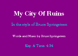 My City Of Ruins
In the style 0? Bruce Sprlngsteen

Wanda and Music by Bruce Spnngowcn

Key ATlme434