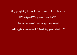 Copyright (c) Black Fouan-Idbilidoud
E.Ml-ApriWirginia Bcachl'W B
hman'onal copyright occumd

All righm marred. Used by pcrmiaoion