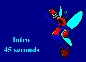Intro
45 seconds

(23?