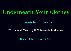 Underneath Your Clothes

In the style 0? Shakira

Words and Music by Sb'charakJRLb'ImdL-z

KEYS Ab Timei 3i45