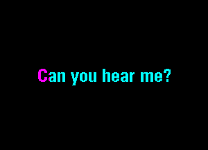 Can you hear me?