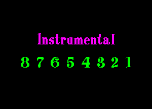 Instrumental

87654321