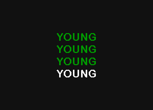 YOUNG