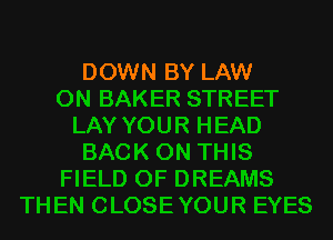 DOWN BY LAW