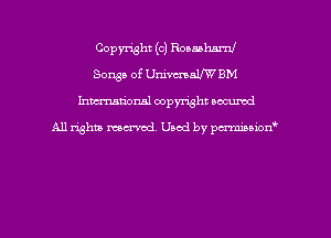 Copyright (c) Ropmhnrnf
Songs of UnimalfW BM
hman'onal copyright occumd

All righm marred. Used by pcrmiaoion