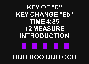 KEYOFD
KEYCHANGEEU'
NME435
12MEASURE
INTRODUCTION

H00 H00 OOH OOH