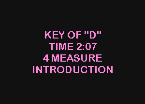 KEY OF D
TIME 2207

4MEASURE
INTRODUCTION