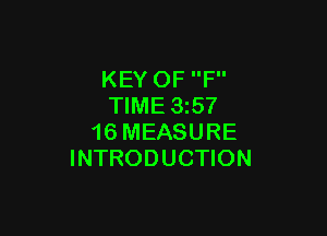 KEY 0F F
TIME 35?

16 MEASURE
INTRODUCTION