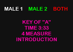 MALE 1 MALE 2