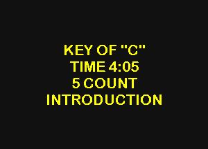 KEY OF C
TIME4z05

SCOUNT
INTRODUCTION
