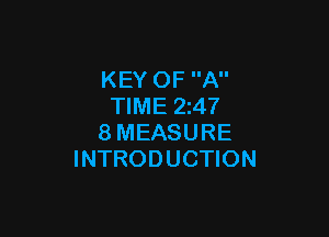 KEY OF A
TIME 24?

8MEASURE
INTRODUCTION