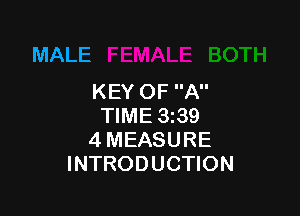 MALE
KEYOFA

NME339
4MEASURE
INTRODUCHON