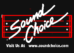 mg???

550.5

Visit Us At www.soundchoice.com