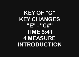 KEYOFG
KEYCHANGES
IIEII - IIC II

WME3M1
4MEASURE
INTRODUCHON