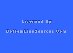 Licensed By

BottomLineSources.com