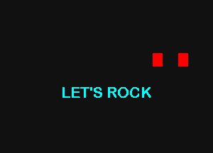 LET'S ROCK