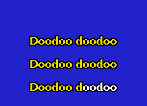 Doodoo doodoo

Doodoo doodoo

Doodoo doodoo