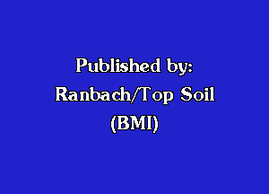 Published by
Ranbachffop Soil

(BMI)