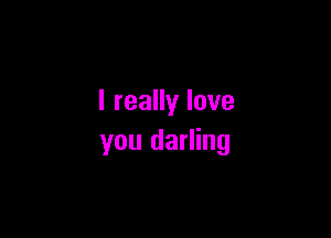 lreaHylove

you darling