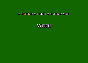 WOO!
