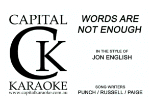 CAPITAL

1K

5.48.593?

WORDS ARE
NOT ENOUGH

IN '5 SIVLE 9-

JON ENGLISH

5.1M. n'm'r RS.
PUNCH I RUSSELL .' PAIGE