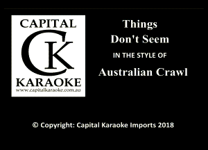 (' M'I I AI Things

KW

Australian Grawl
KARAO K I?

9 W 0pm lunch Imports 2018