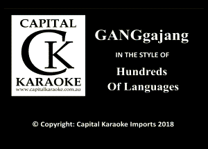 CAN I Al

GANGgaja-ng
K W

Hundreds

KARAOK I?

a mm mm mm Imports 20