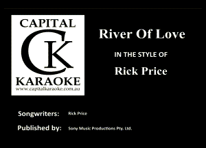 CAN I Al

River Of Love
(K W

KARAO k I.