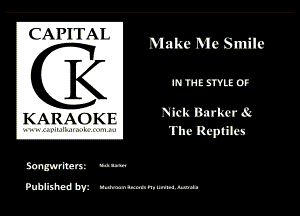 C. A' ' A' MakeMe Smile
Q

K A R A0 K I? Nick'm'k'w
The Regain