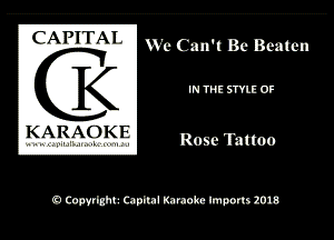 C. A I 'I I A I we can't Be Beaten
Q

KARAOK l

a W upIul lunch Imports 2018