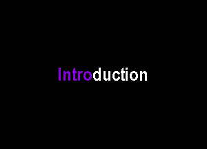 Introduction