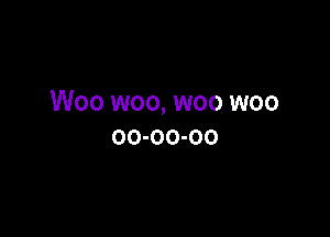 Woo woo, woo woo

00-00-00