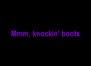 Mmm, knockin' boots