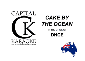 CAPITAL

CAKE BY
K THE OCEAN
DNCE
KARAOKE .,