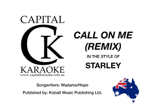 CAPITAL

CALL ON ME
IE (REMIX)
SIARLEY

193449.132

.
Sunum-Ivm munmmo
Huousruo u, now. muu- n..m.gn...3 us b

I