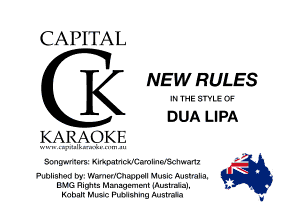 CAPITAL

H A NEW RULES
DUA LIPA

KARAOKE

'u Ilsks .- I' IIIIIII
Songdntmi KIrxpar-Ico'ca'nhnsuScnuam

FUDIIBMG Dy Wamevlchoppell Music Austraha.
BUG Rights Manngmmk Muslrahal.
Knhalr Mnsm FIINIxnIng hurrah