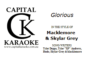 CAPITAL

Giorious

LVTHEETXIECF
Macklemore
81 Skylar Grey

KARAOKE

1-.'.-.u'.ll...'llL1.r1.1-Ll'1.111

EC-XG'JJHERE
Tyler DappLTyler l? Andrmn.
Budn. 51.3113 r Grey 6c Marklemn re