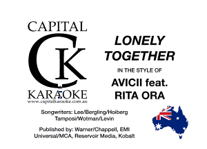 CAPITAL
LONELY

ll TOGETHER
IN THE SWLE 0'
AVICII feat.
KARFOKE RITA ORA

Snngchrsi LcHEcngnrglbnluwg '
ro-nuow-vumwu-uu J?
P lhllihoc b) anrramnnprn. Eh b .

Unwvmhuci Umwov M905 Mbd' U