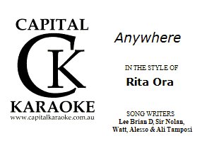 CAPITAL

K

KARAOKE

.'.!'.'JllL

Anywhere

LVTHE EnlE-C'F
Rita Ora

EC-XG'JJHERE
Lee B rinn I1 Eir annn
an .UPE a n Sc Ali T nmpn ai