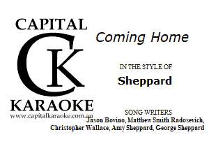 CAPITAL

Coming Home
K LVTI-EETXIECF
Sheppard

KARAOKE

r L. um um mamas

fn. naninn Mnnhm EmithRndn -HidL
Chrijnpheri'mllnn Am) EhvppnnL Genrge Ehvppnrd