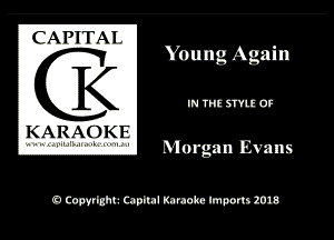 (AM I Al

Young Again

KW

KARAOK I

9 W 0pm lunch Imports 2018