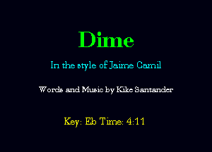 o
Dune
In the nryle of Jaime Camxl

Words and Music by K4133 Smmdar

Key'EbTime 411 l
