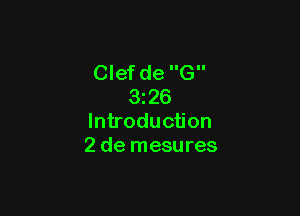 Clef de G
3126

Introduction
2 de mesures