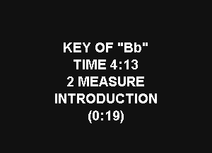 KEY OF Bb
TIME 4t13

2 MEASURE
INTRODUCTION
(0mg)