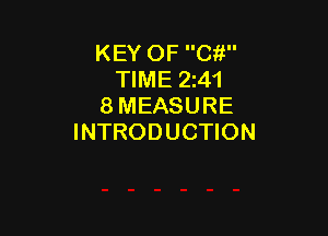 KEY OF 011
TIME 241
8 MEASURE

INTRODUCTION