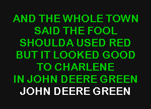 JOHN DEERE GREEN