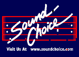 Visit Us At www.soundchoice.com